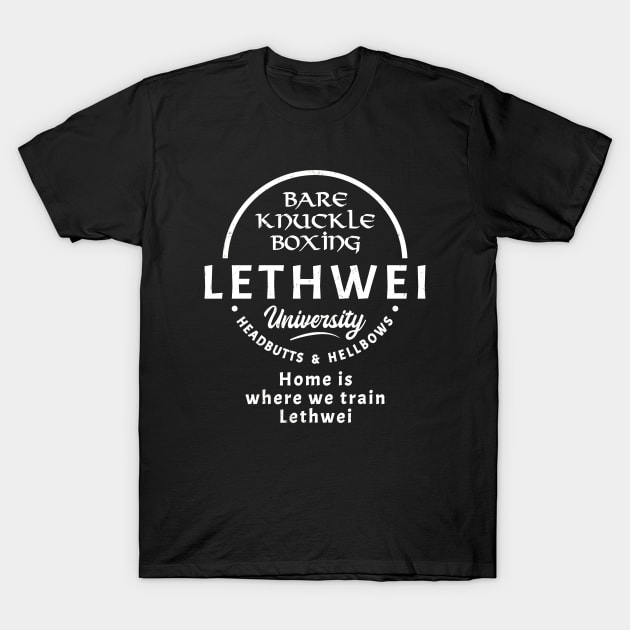 Lethwei Bare Knuckle University T-Shirt by NicGrayTees